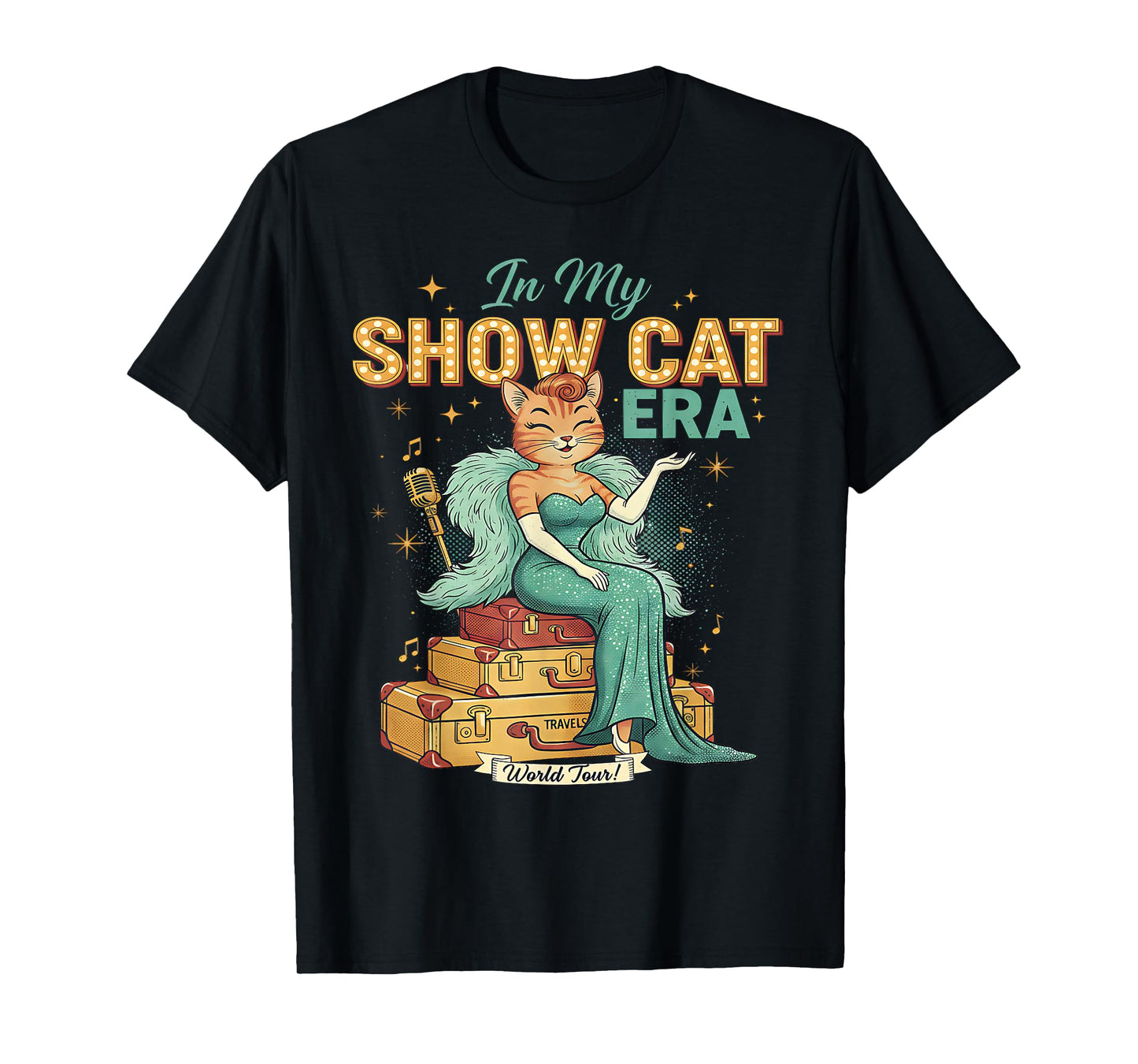 Cute Cat Vintage Style The Life of A Show Girl T-Shirt