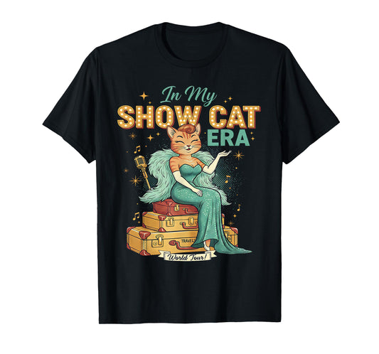 Cute Cat Vintage Style The Life of A Show Girl T-Shirt
