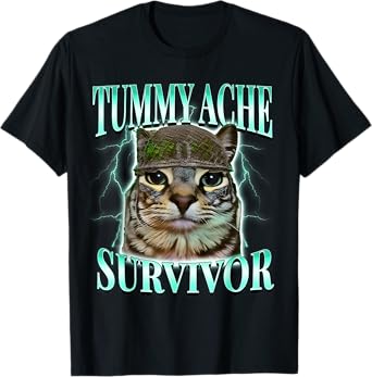Tummy Ache Survivor Cat Meme Funny Saying Cats Animals T-Shirt for Men Women