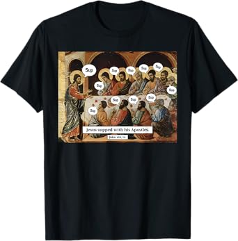 Sup with Jesus Last Supper Meme Christian Jesus Apostles T-Shirt