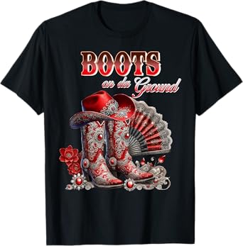 Boots On The Ground Boot Cowboy Western Cowgirl Linedance T-Shirt