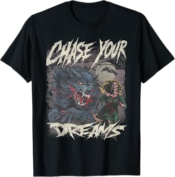 Chase Your Dreams Funny Werewolf Horror Retro Art T-Shirt