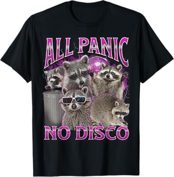 All Panic No Disco Funny Raccoon Meme Bootleg Graphic 90s T-Shirt