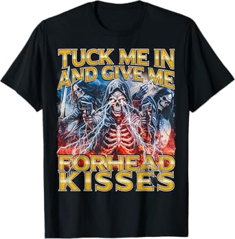 Tuck me in - 80s Horror Bootleg Cool Hard Skeleton Meme T-Shirt