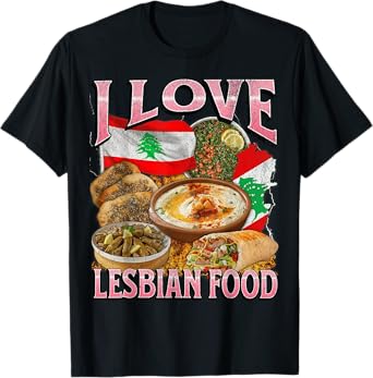 I Love Lesbian Food Funny Lebanese Food Meme Bootleg T-Shirt