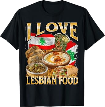 I Love Lesbian Food Funny Lebanese Food Meme Bootleg T-Shirt