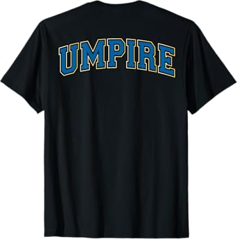 Umpire Baseball Softball Vintage Blue Yellow on the back T-Shirt