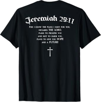 Jeremiah 29:11 Christian Bible Verse Religious BACK DESIGN T-Shirt
