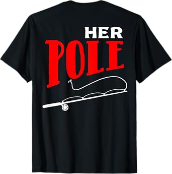 His bobbers her pole fishing couple matching T-Shirt