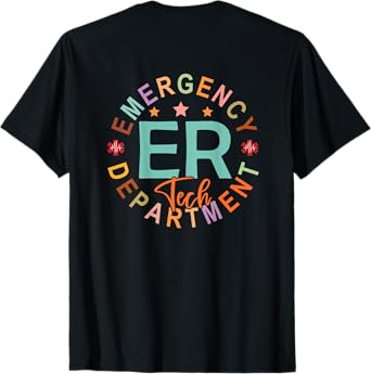 Emergency Department Tech Emergency Room Tech Back Of T-Shirt