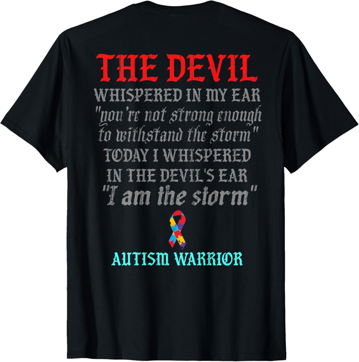 The devil whispered in my ear you're not strong enough T-Shirt