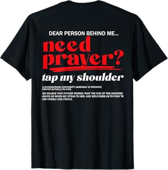 Need Prayer Tap My Shoulder Christian Men Women (On Back) T-Shirt