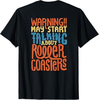 Funny Roller Coasters Fan Shirt, Roller Coaster Tshirt