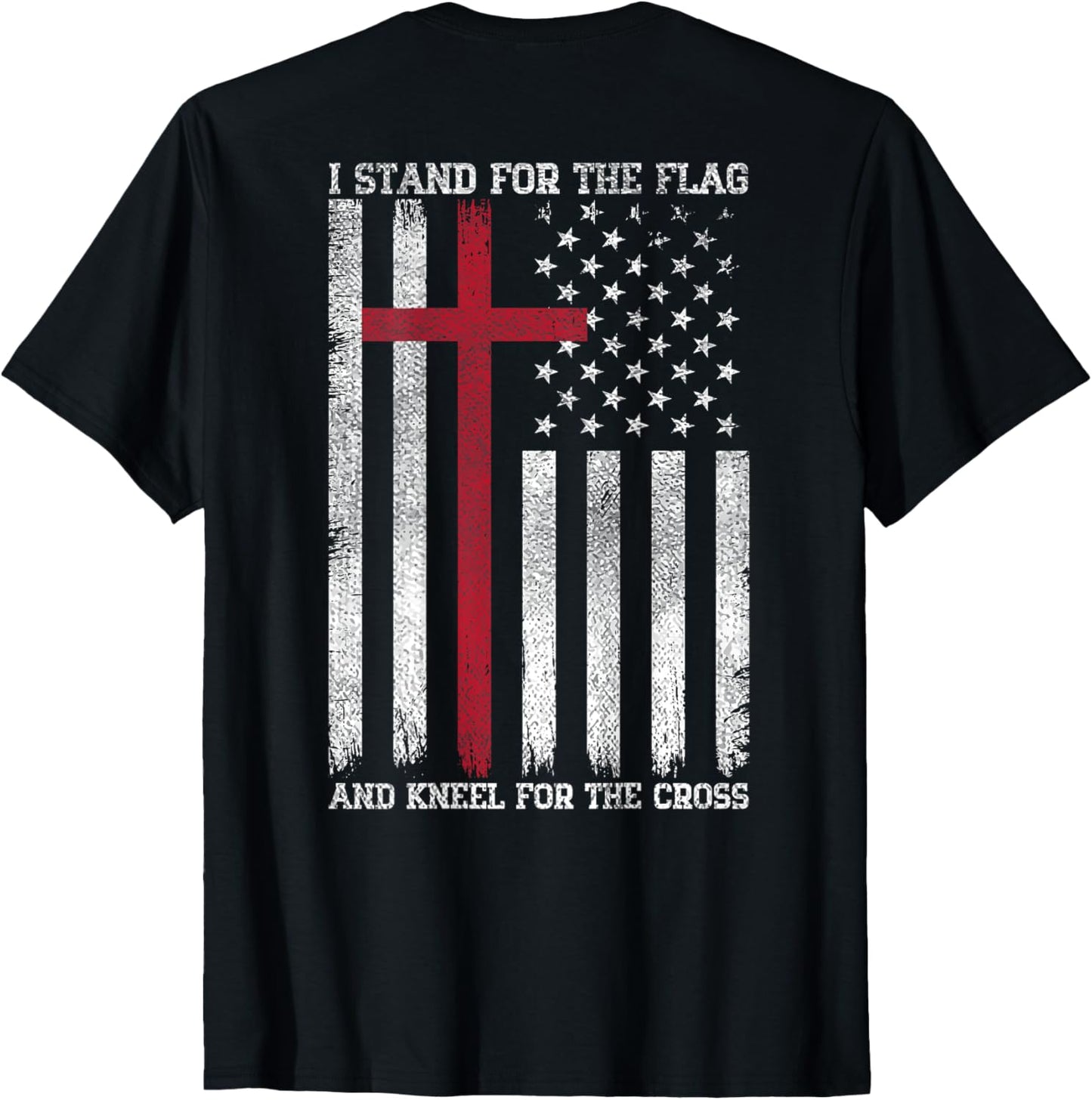 I Stand For The Flag Kneel For The Cross USA American Flag T-Shirt