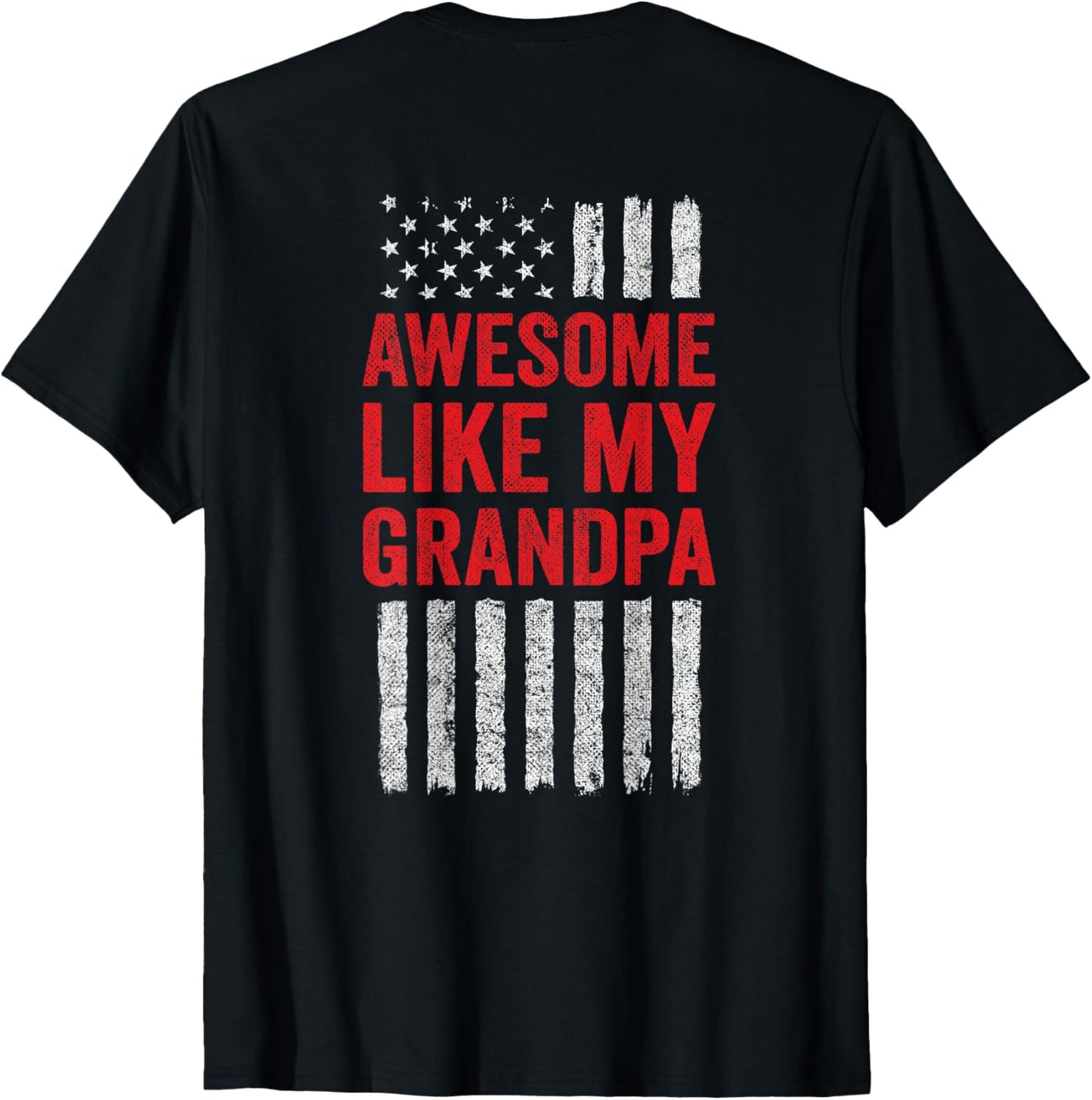 American Flag Granddaughter Grandson Awesome Like My Grandpa T-Shirt
