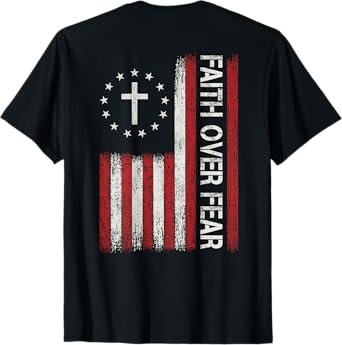 Faith Over Fear God Jesus Christian Bible Cross Religious T-Shirt
