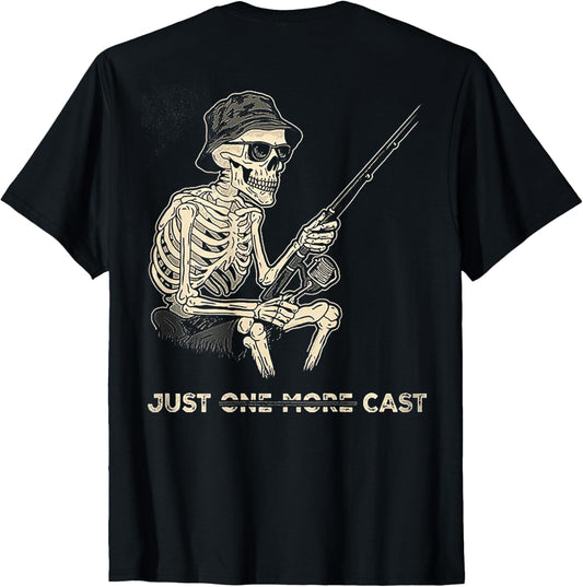 Just One More Cast - Skeleton Fishing (on back) T-Shirt