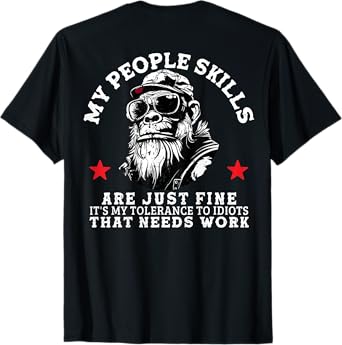 My People Skills Are Just Fine Funny Monkey (On Back) T-Shirt