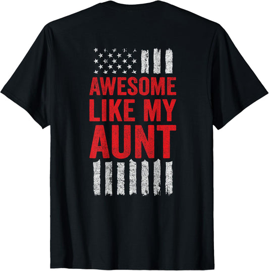 American Flag - Niece Nephew - Awesome Like My Aunt T-Shirt