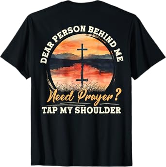 Christian Prayer Jesus Cross Need Prayer Tap My Shoulder T-Shirt