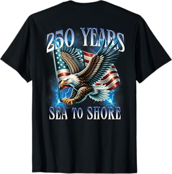 On Back. 250 Years Sea to Shore 250th Military Anniversary T-Shirt