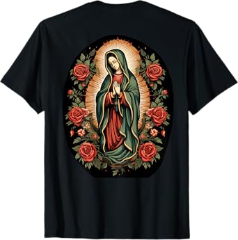 Our Lady De Guadalupe Sant Mary Back Print Christians T-Shirt
