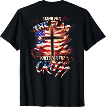 Stand For The Flag Kneel For The Cross Flag (on back) T-Shirt