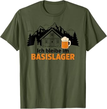 Ich bleibbe im BASISlager – Mountaineers Hikers Mountains & Beer T-Shirt