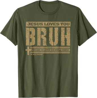Jesus Loves You Bruh - Christian for Men T-Shirt