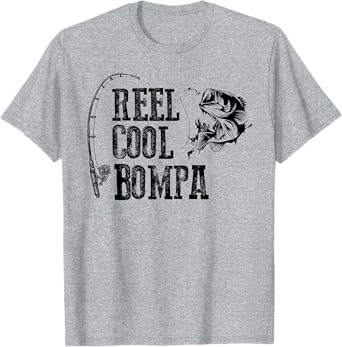 Bompa Fishing: Reel Cool Bompa Funny Gift T-Shirt