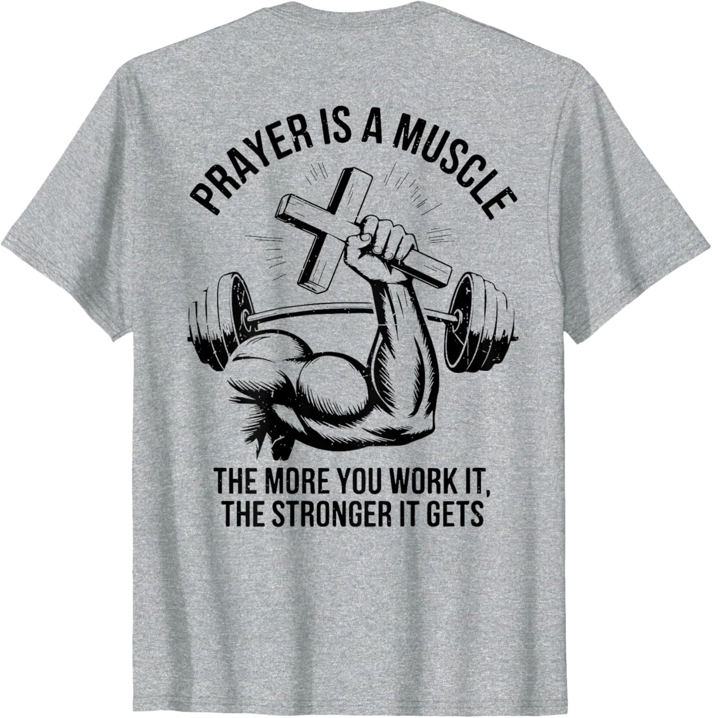 Men's Prayer Is A Muscle Workout Christian Gym Funny Fitness T-Shirt